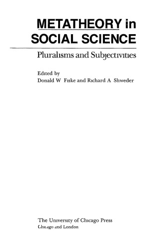 Metatheory in Social Science. Pluralisms and Subjectivities
