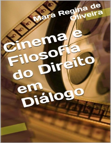 Cinema E Filosofia Do Direito Em Diálogo