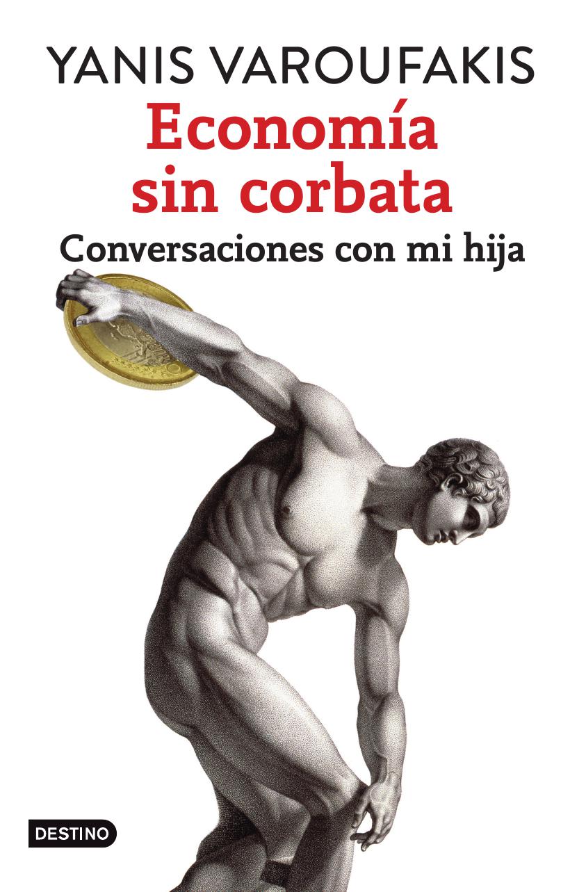 Economia sin corbata: conversaciones con mi hija