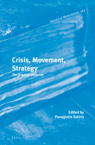 Crisis, movement, strategy : the Greek experience
