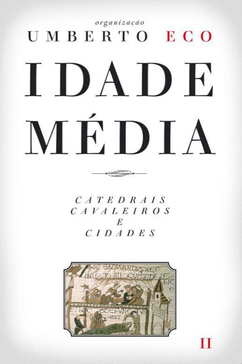 Idade Média – Catedrais, Cavaleiros e Cidades