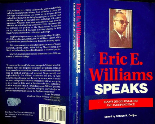Eric E. Williams Speaks. Essays on Colonialism and Independence