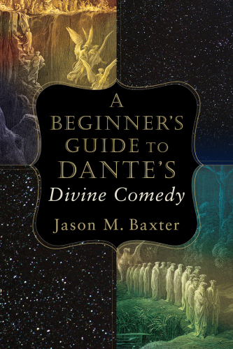 A Beginner’s Guide to Dante’s Divine Comedy