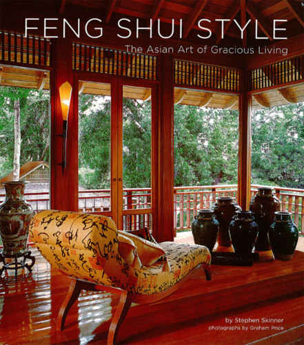 Feng Shui Style: The Asian Art of Gracious Living