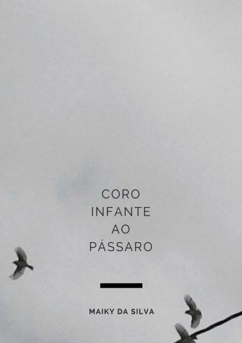 Coro Infante Ao Pássaro