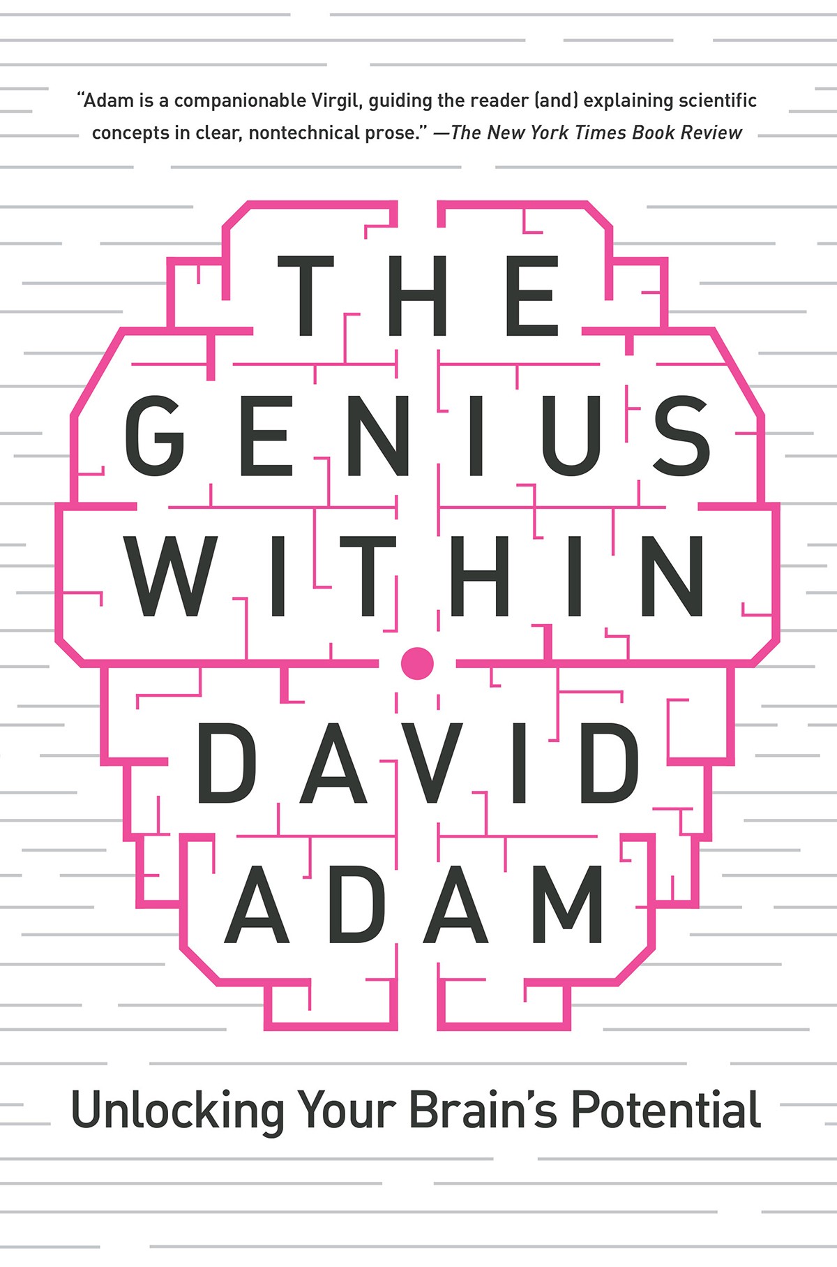The Genius Within: Unlocking Your Brain’s Potential