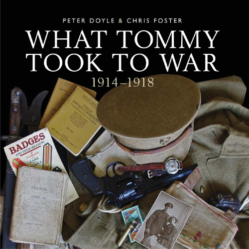 What Tommy Took to War: 1914–1918