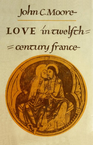 Love in Twelfth-Century France