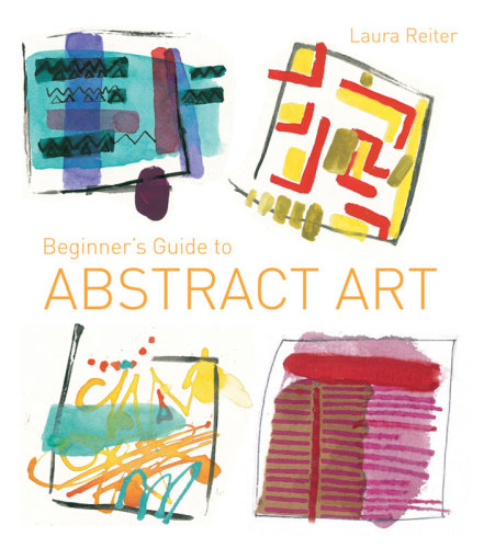 Beginner’s Guide to Abstract Art
