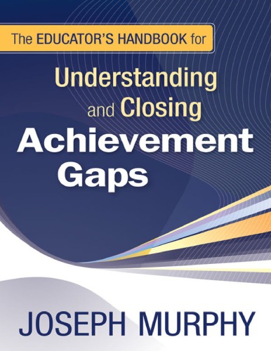 Educator_s Handbook for Understanding and Closing Achievement Gaps