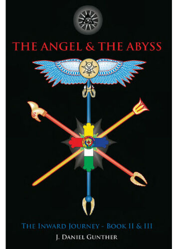 The Angel & The Abyss: The Inward Journey, Books II & III: 2-3