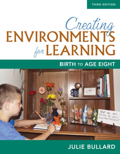 Creating Environments for Learning_ Birth to Age Eight