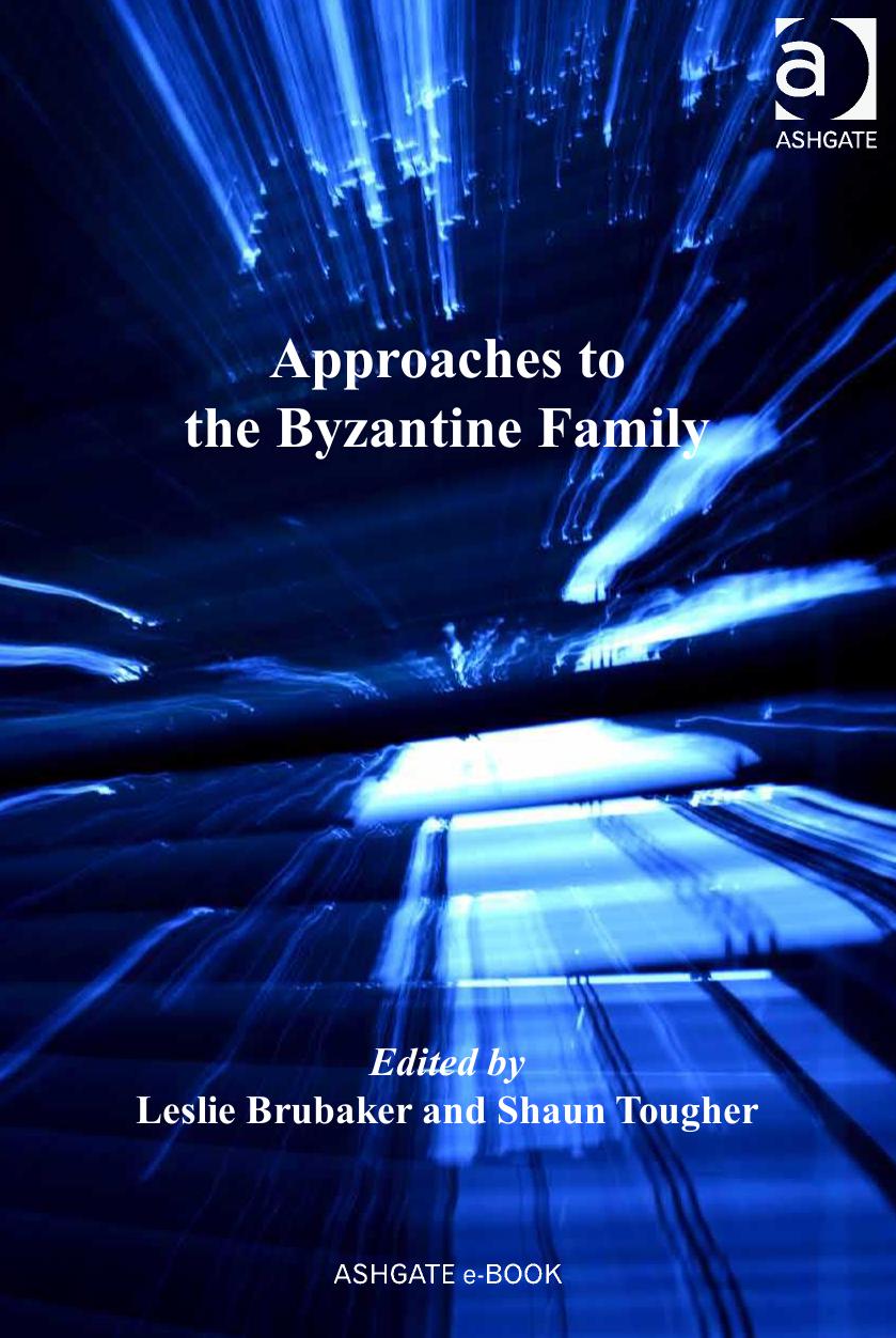 Approaches to the Byzantine Family