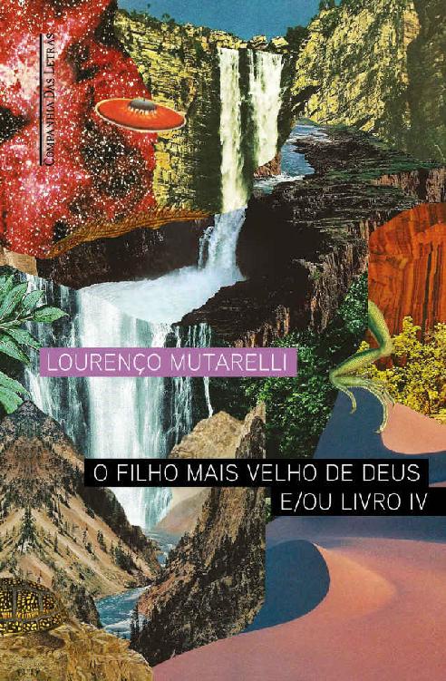O filho mais velho de Deus e/ou Livro IV (Amores Expressos)