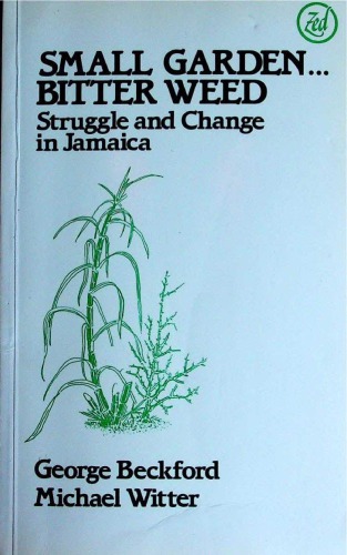 Small Garden, Bitter Weed