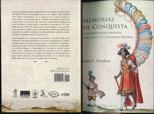 Memorias de conquista. De conquistadores indígenas a mexicanos en la Guatemala colonial