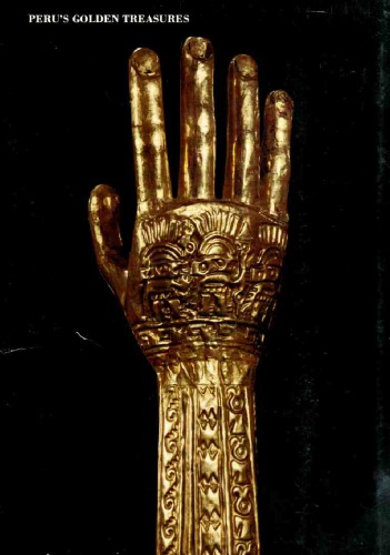 Peru’s Golden Treasures: An Essay on Five Ancient Styles