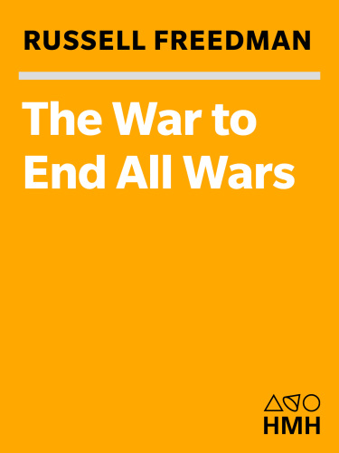 The War to End All Wars: World War I