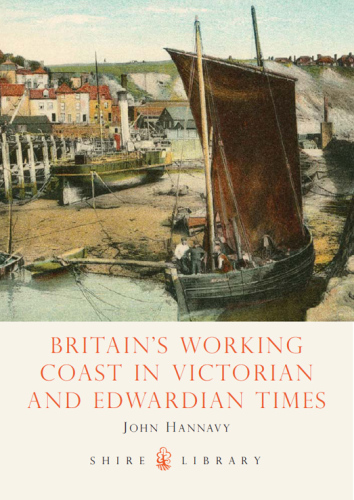 Britain’s Working Coast in Victorian and Edwardian Times