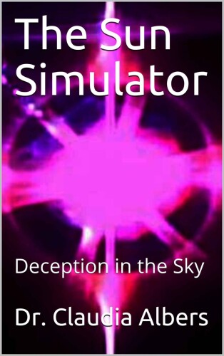 The Sun Simulator: Deception in the Sky