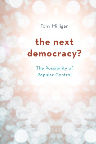 The Next Democracy? The Possibility of Popular Control