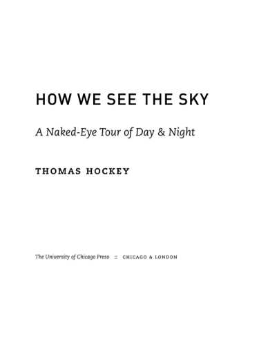 How We See the Sky: A Naked-Eye Tour of Day and Night