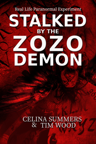 Stalked by the Zozo Demon: Real Life Paranormal Experiment P