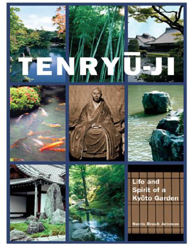 Tenryū-Ji: Life and Spirit of a Kyōto Garden