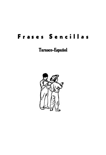 Frases Sencillas. Tarasco-Español