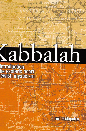 Kabbalah : an introduction to the esoteric heart of Jewish mysticism