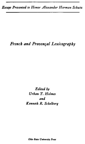French and Provençal Lexicography: Essays Presented to Honor Alexander Herman Schutz