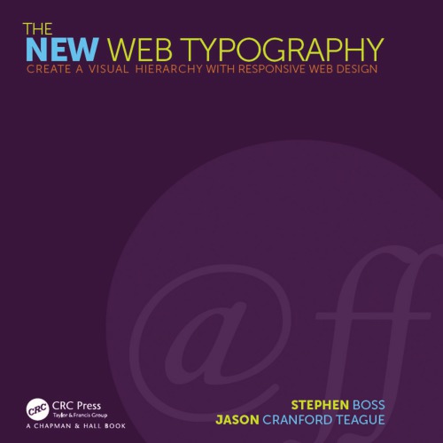 The New Web Typography: Create a Visual Hierarchy with Responsive Web Design