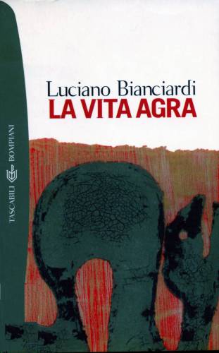 La vita agra
