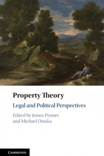 Property Theory: Legal and Political Perspectives