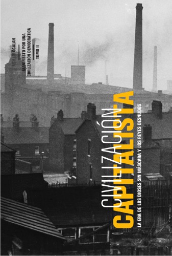 La Civilización Capitalista (Manifiesto por una civilización democrática #2)