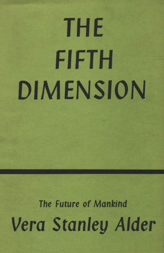 The Fifth Dimension and the Future of Mankind