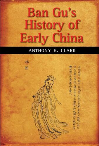 Ban Gu’s History of Early China
