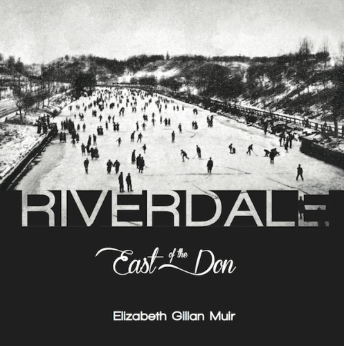 Riverdale: East of the Don