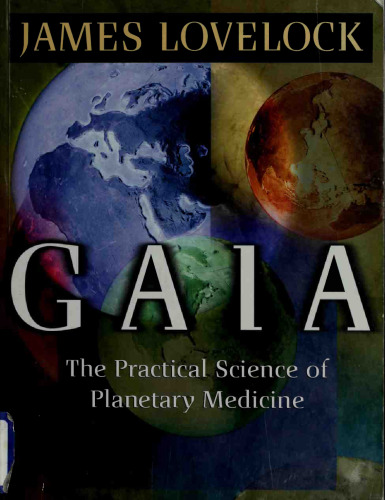 Gaia, the Practical Science of Planetary Medicine