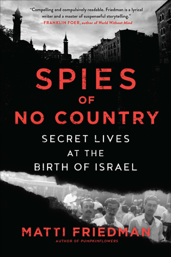 Spies of No Country: Secret Lives at the Birth of Israel