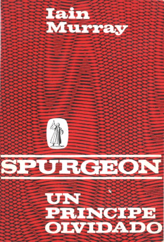 Spurgeon. Un Principe Olvidado