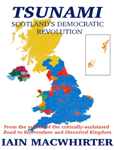 Tsunami: Scotland’s Democratic Revolution