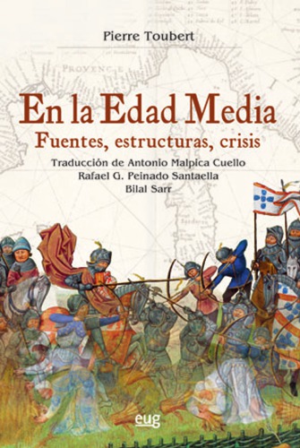 En la Edad Media (fuentes, estructiras, crisis)