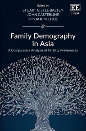 Family Demography in Asia: A Comparative Analysis of Fertility Preferences