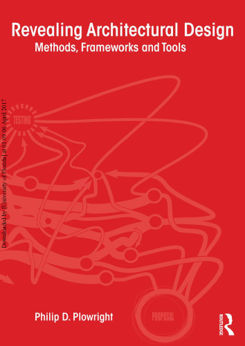 Revealing Architectural Design : Methods, Frameworks and Tools