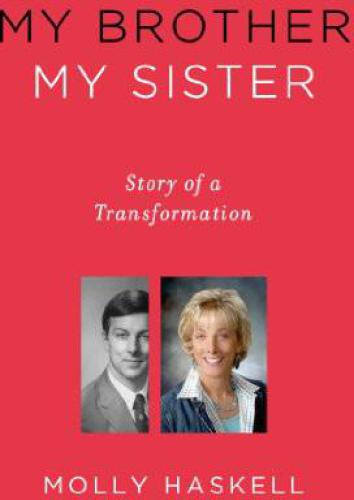 My Brother My Sister: Story of a Transformation