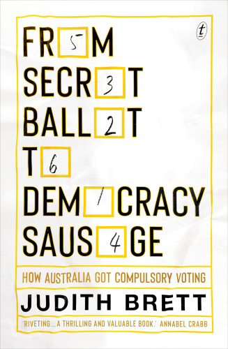 From Secret Ballot to Democracy Sausage: How Australia Got Compulsory Voting