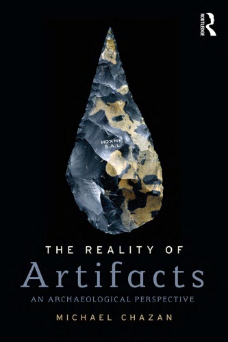 The Reality of Artifacts: A Perspective from the Archaeology of Human Evolution