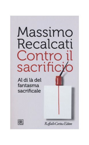 Contro il sacrificio. Al di là del fantasma sacrificale