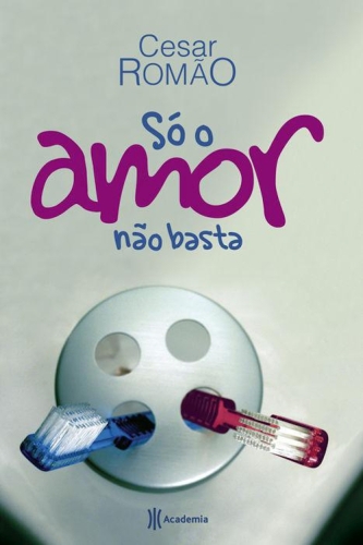 Só o amor não basta